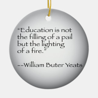 Ornement Rond En Céramique Citation de William Butler Yeats