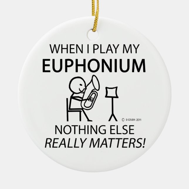 Ornement Rond En Céramique Euphonium Rien D'Autre N'A Plus D'Importance (Devant)