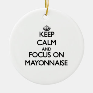 Ornement Rond En Céramique Gardez le calme et le foyer sur la mayonnaise