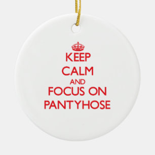 Ornement Rond En Céramique Gardez le calme et le foyer sur le Pantyhose