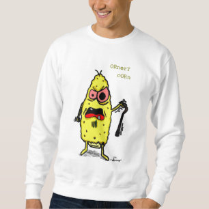 Ornery Corn Mens Sweatshirt