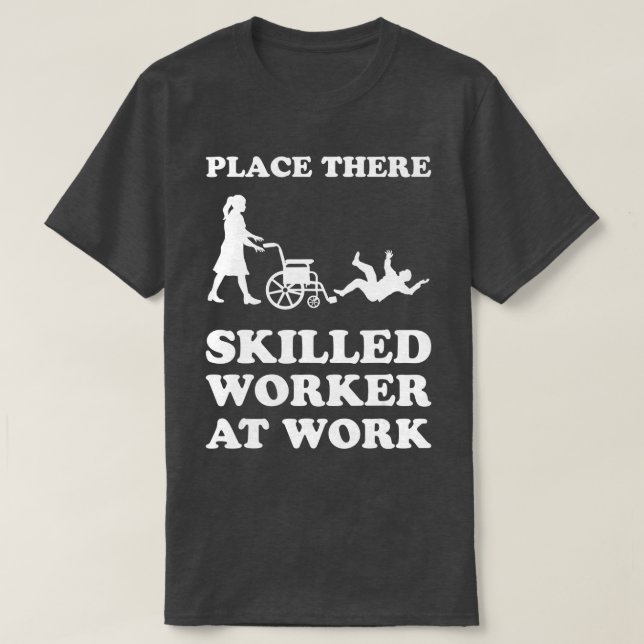 Ort dort Qualifizierte Mitarbeiter am Arbeitsplatz T-Shirt (Design vorne)