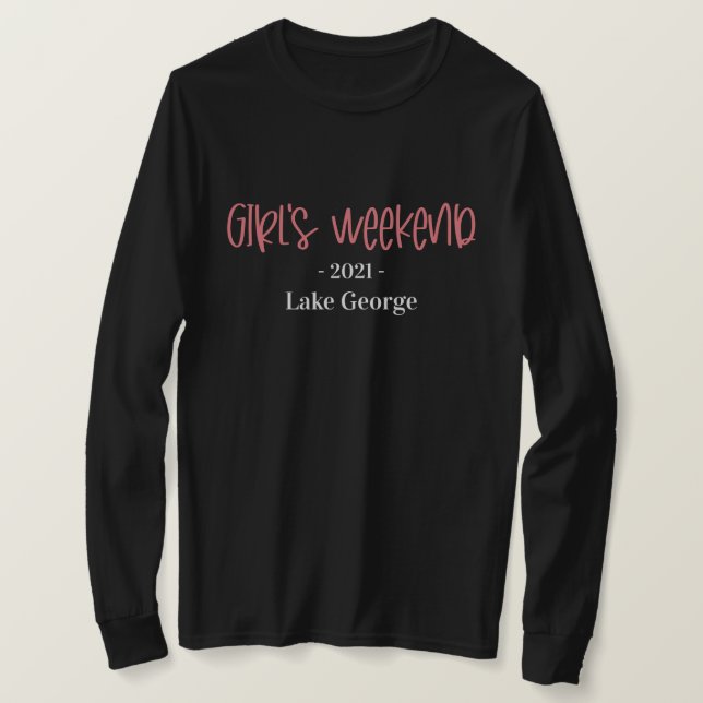 Ort und Jahr handgeschriebener Girl's Weekend T-Shirt (Design vorne)