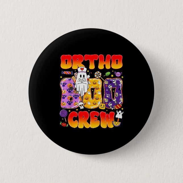Ortho Boo Crew Ortho Nurse Funny Halloween  Button (Vorderseite)