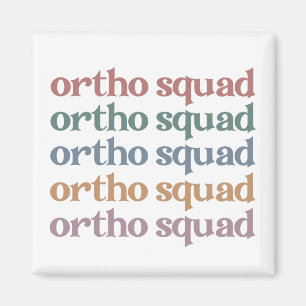 Ortho Squad Orthodontist Orthopädie Geschenke für  Magnet
