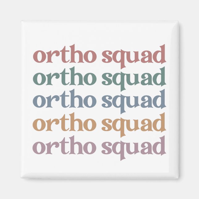 Ortho Squad Orthodontist Orthopädie Geschenke für  Magnet (Vorne)