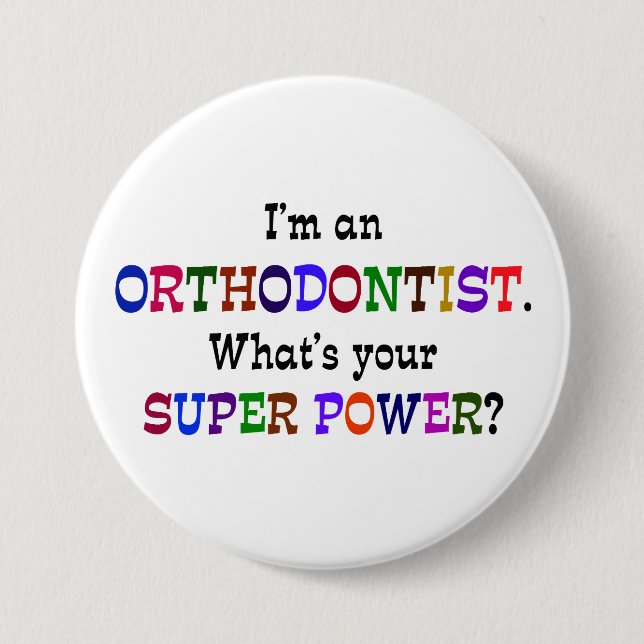 Orthodontist Super Power Spaß Button (Vorderseite)