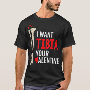 Orthopädie Chirurgin Ich Wollte Tibia Ihr Valentin T-Shirt