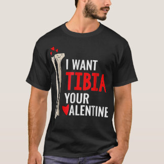 Orthopädie Chirurgin Ich Wollte Tibia Ihr Valentin T-Shirt