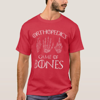 Orthopädie Game of Bones Chirurg Arzt Geschenk ret T-Shirt