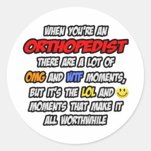 Orthopädie .. OMG WTF LOL Runder Aufkleber