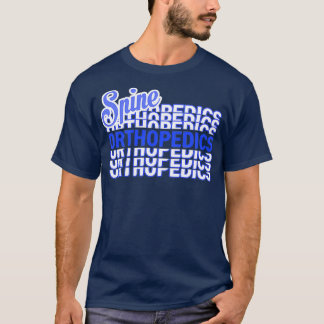Orthopädie Wirbelsäule Operation in der Liebe Wirb T-Shirt