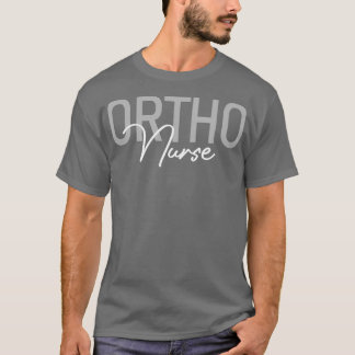 Orthopädische Krankenpflege Ortho Nursing RN Nurse T-Shirt