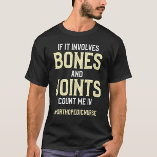 Orthopädische Pflegekraft Orthopädische Pflege RN T-Shirt