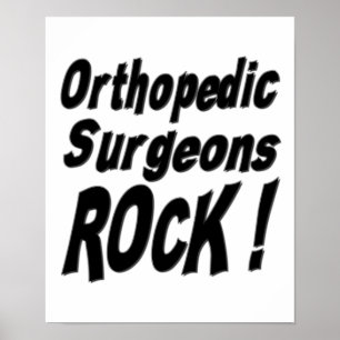 Orthopädischer Chirurg-Felsen! Plakat-Druck Poster