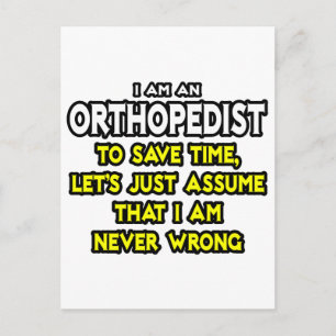 Orthopädistin... nehme an, ich habe nie Unrecht Postkarte