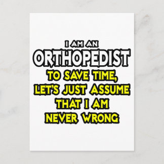 Orthopädistin... nehme an, ich habe nie Unrecht Postkarte