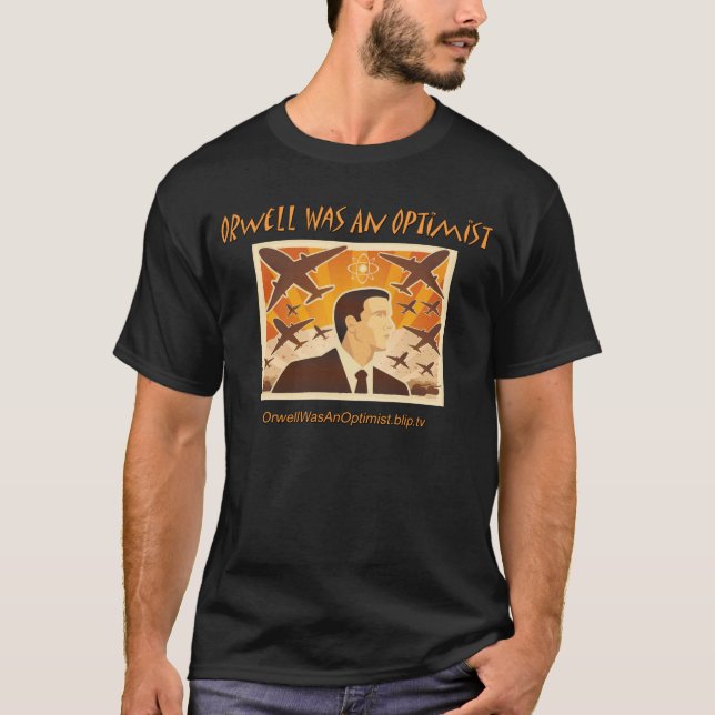"Orwell était T-shirt officiel d'un optimiste" (Devant)