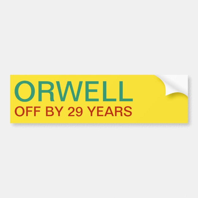 ORWELL    WEG BIS ZUM 29 JAHREN AUTOAUFKLEBER (Vorne)