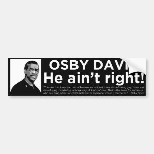 Osby Davis "er ist nicht rechter" Autoaufkleber