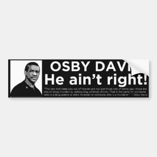 Osby Davis "er ist nicht rechter" Autoaufkleber