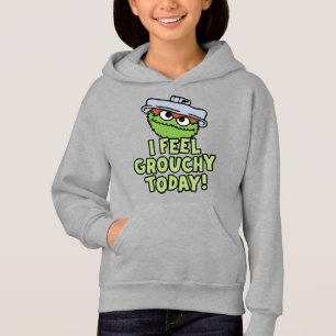 Oscar der Grouch Ich fühle mich heute Grouchy! Hoodie