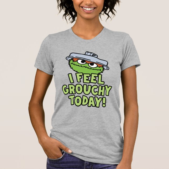 Oscar der Grouch | Ich fühle mich heute Grouchy! T-Shirt (Vorderseite)