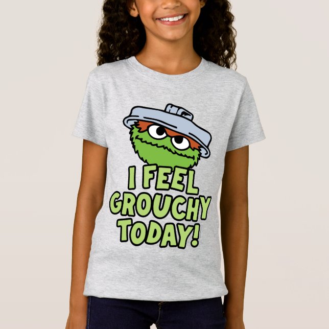 Oscar der Grouch | Ich fühle mich heute Grouchy! T-Shirt (Vorderseite)