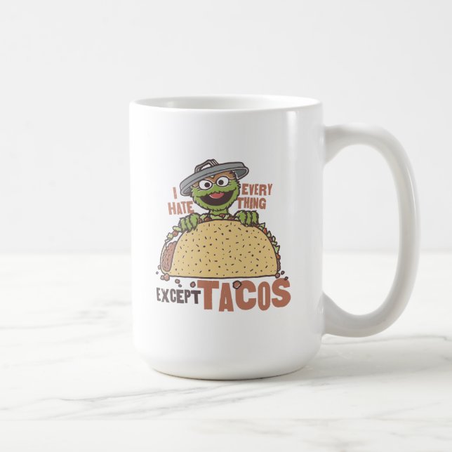 Oscar ich hasste alles außer Tacos Kaffeetasse (Rechts)
