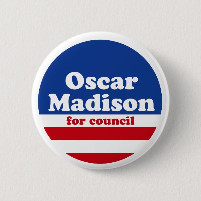 Oscar Madison für Ratskampagnenknopf Button (Vorderseite)