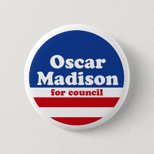 Oscar Madison für Ratskampagnenknopf Button