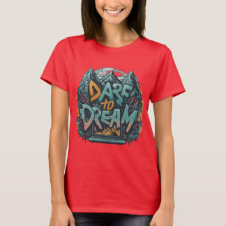 OSEZ LE Tshirt DREAM