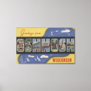 Oshkosh, Wisconsin - Große Buchstabenszenen Leinwanddruck