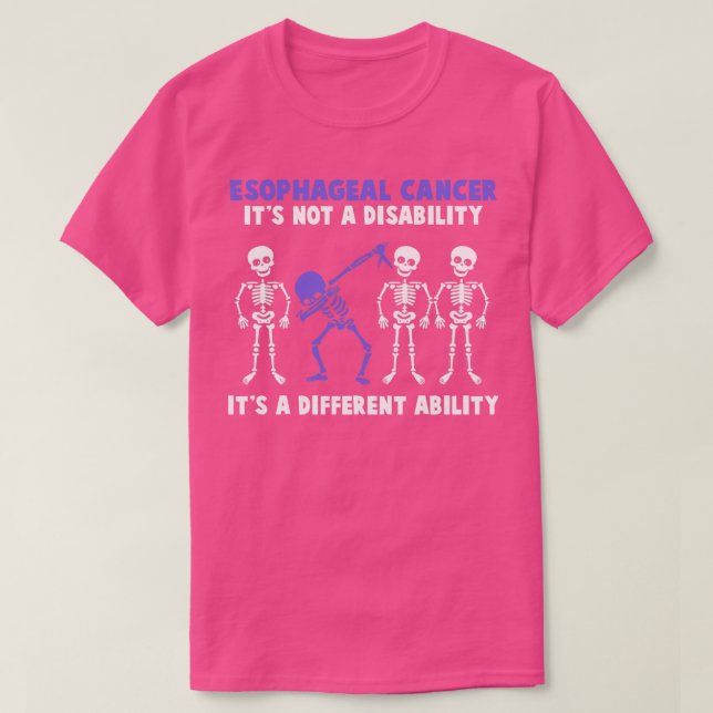 Ösophaguskrebs ist sich dessen nicht als Behinderu T-Shirt (Design vorne)