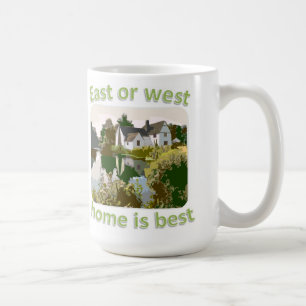 Osten- oder WestZuhause ist am besten Kaffeetasse