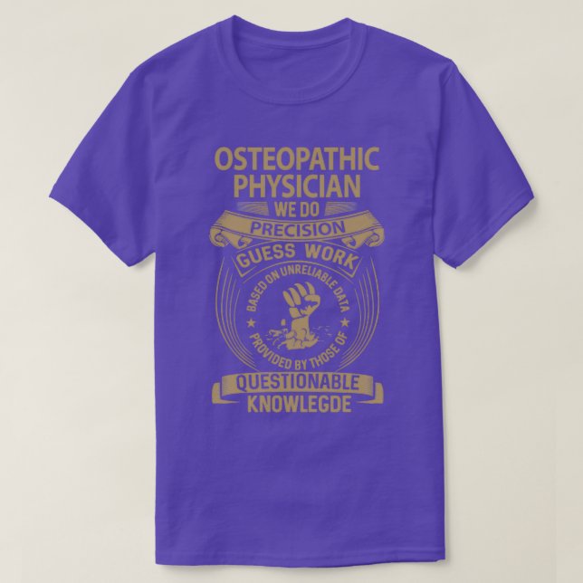 Osteopathischer Arzt wir machen Präzision Job Gesc T-Shirt (Design vorne)