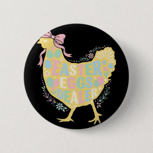 Oster-Eier-Händler Loral Huhn Henne Kokette Schlei Button