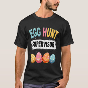 Oster-Eier-Such-Aufseher 1 T-Shirt