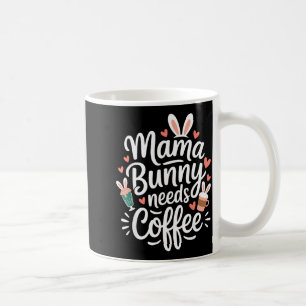 Oster-Mama-Hase braucht Kaffee Mama Kaffeeliebhabe Kaffeetasse