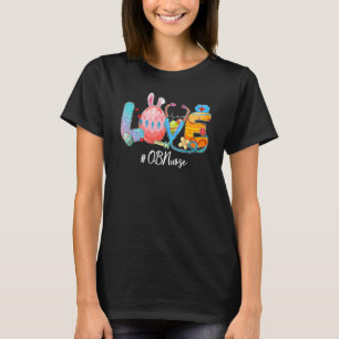 Ostereier Liebe Ob Krankenschwester Sonnenhasen Oh T-Shirt
