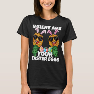 Ostereier Swinger Auf den Kopf Ananas Frauen T-Shirt