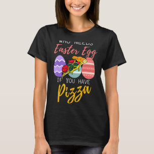 Ostereier, wenn Sie Pizza Christlichen Osten T-Shirt