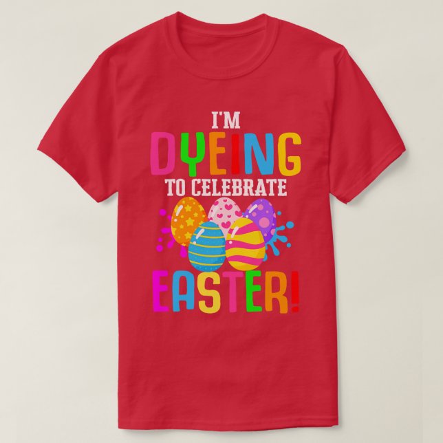Osterfarbene Ei-Färbung Kanincheneier Jagd T-Shirt (Design vorne)