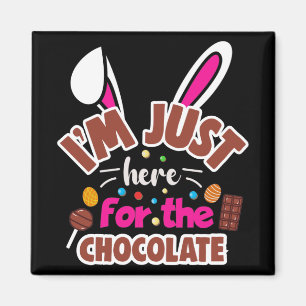 Osterhase Ich bin nur für die Schokolade hier Magnet
