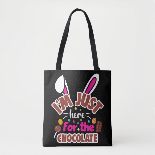 Osterhase Ich bin nur für die Schokolade hier Tasche (Vorderseite)