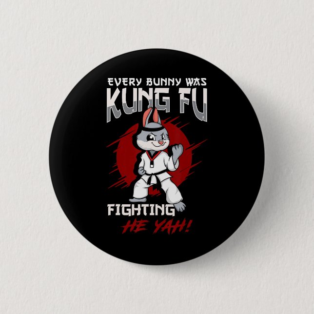 Osterhase Karate Jeder Hase war Kung Fu Kampf Button (Vorderseite)