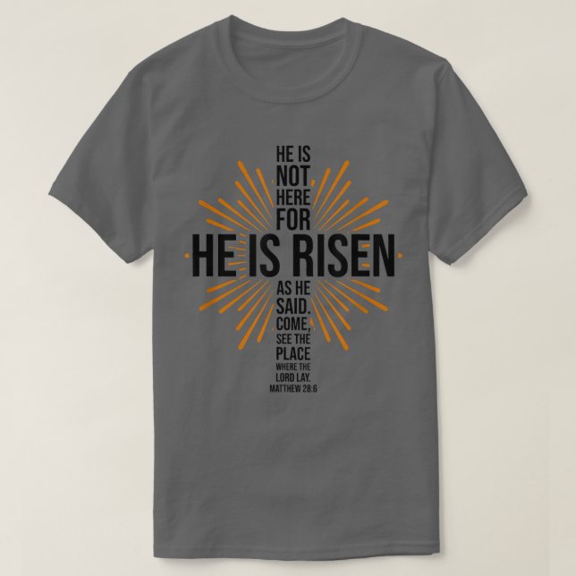 OsterJesus er ist Risen Bible Verse Christliche Ro T-Shirt (Design vorne)