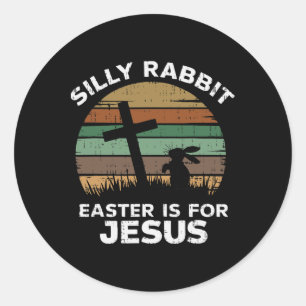 Ostern Alberner Kaninchenoster ist für Jesus Chris Runder Aufkleber