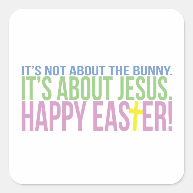 Ostern dreht sich um Jesus Quadratischer Aufkleber (Vorderseite)