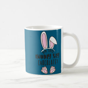 Ostern hat irgend ein Hase Schokolade lustiger Wit Kaffeetasse